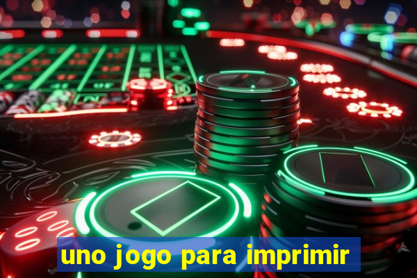 uno jogo para imprimir