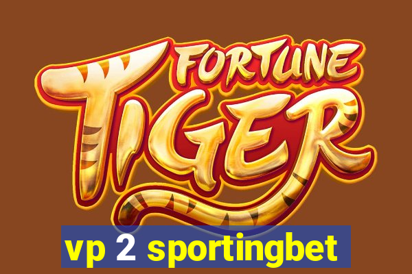 vp 2 sportingbet