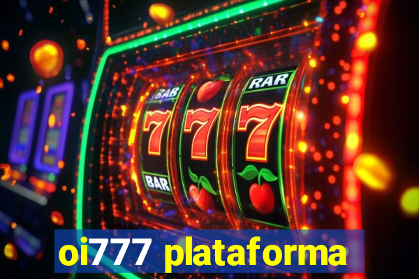 oi777 plataforma