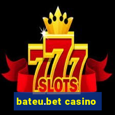 bateu.bet casino