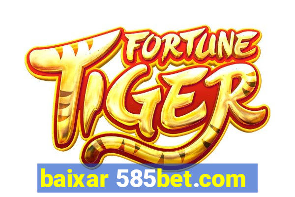 baixar 585bet.com