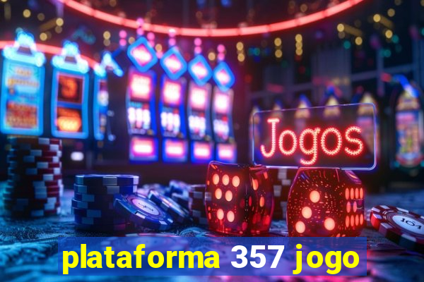 plataforma 357 jogo