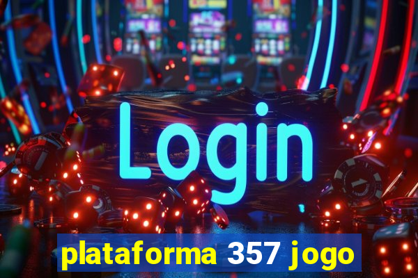 plataforma 357 jogo