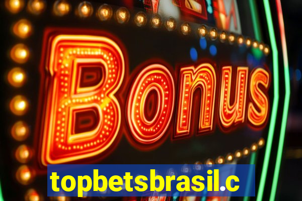 topbetsbrasil.com