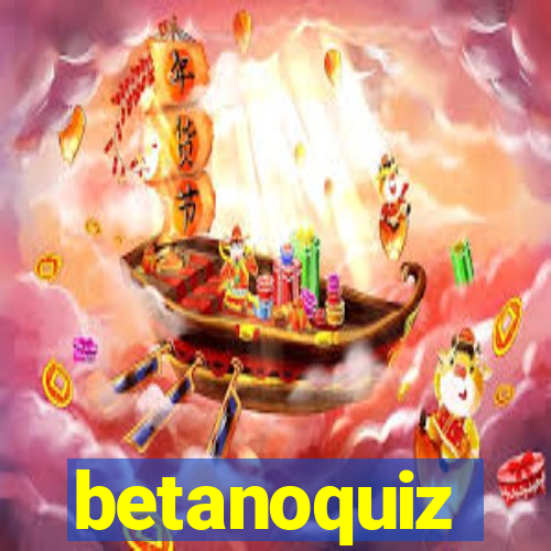 betanoquiz