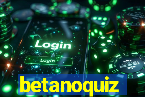 betanoquiz