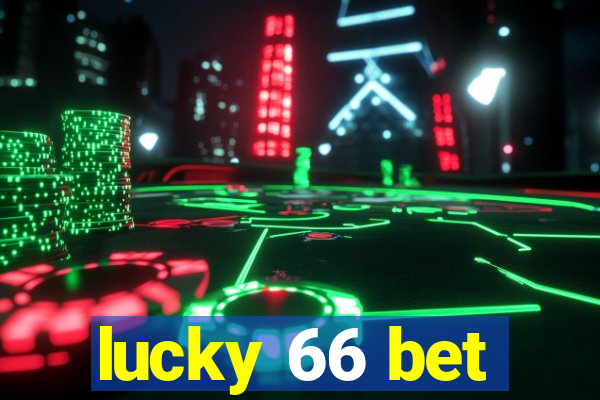 lucky 66 bet