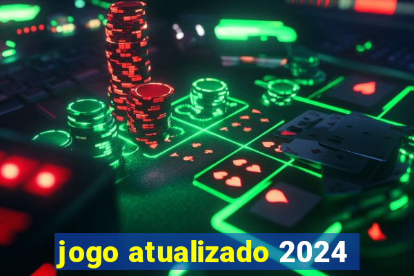 jogo atualizado 2024