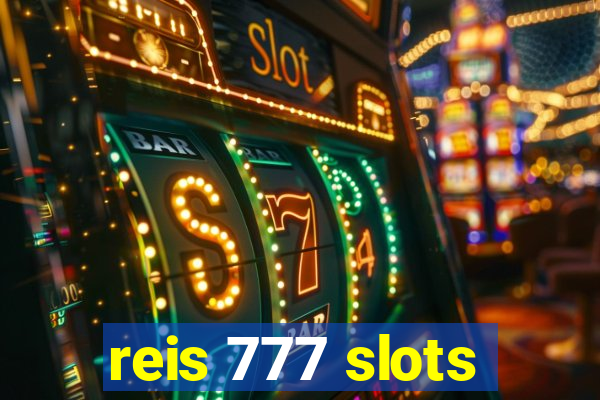 reis 777 slots