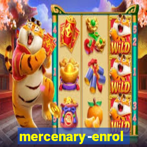 mercenary-enrollment