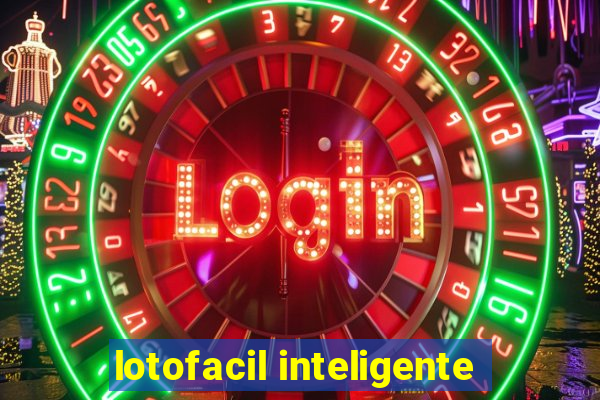 lotofacil inteligente