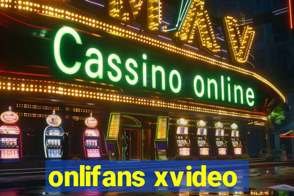 onlifans xvideo