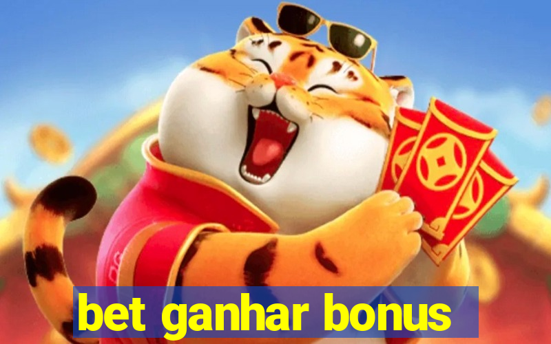 bet ganhar bonus