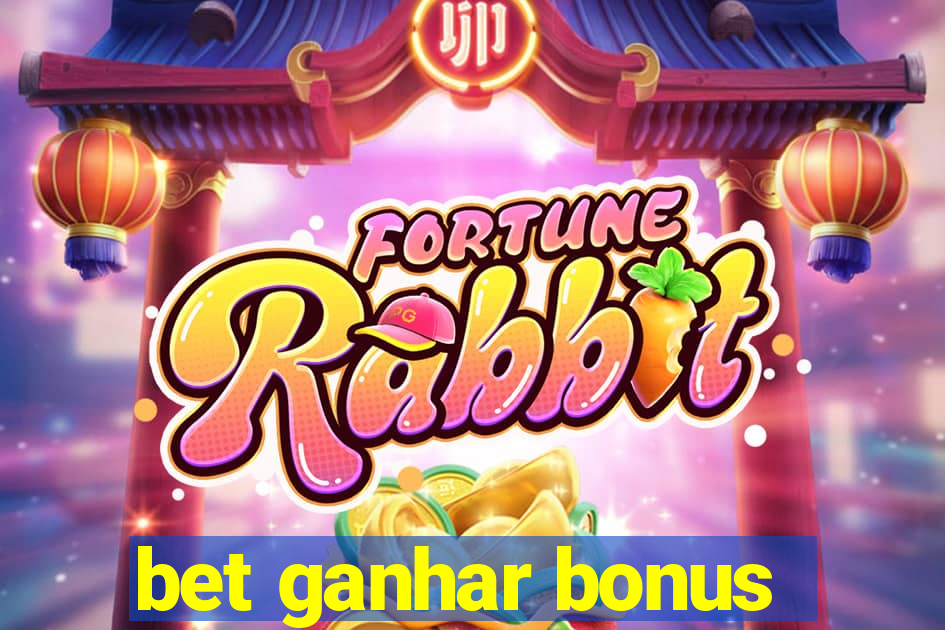 bet ganhar bonus