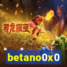 betano0x0