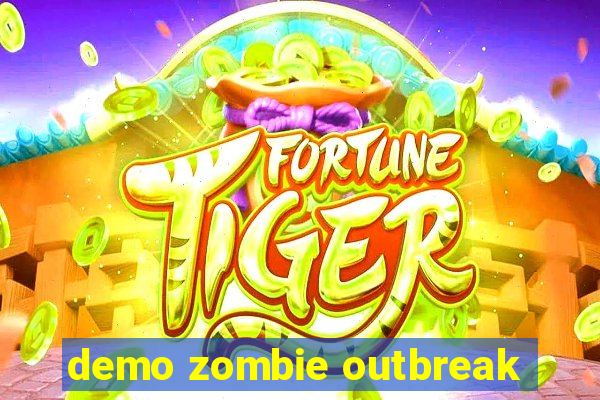 demo zombie outbreak