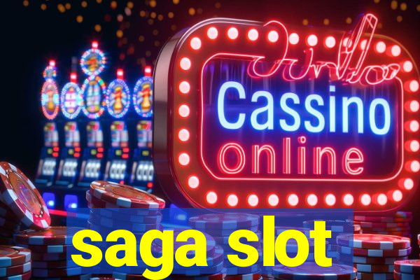 saga slot