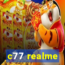 c77 realme