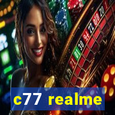 c77 realme