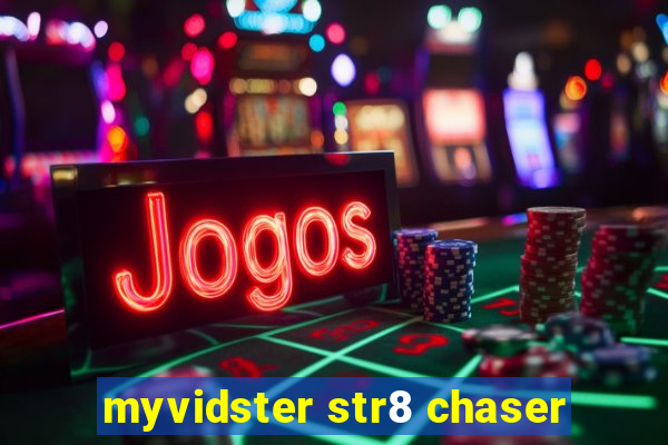 myvidster str8 chaser