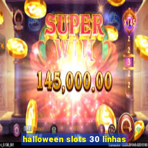 halloween slots 30 linhas