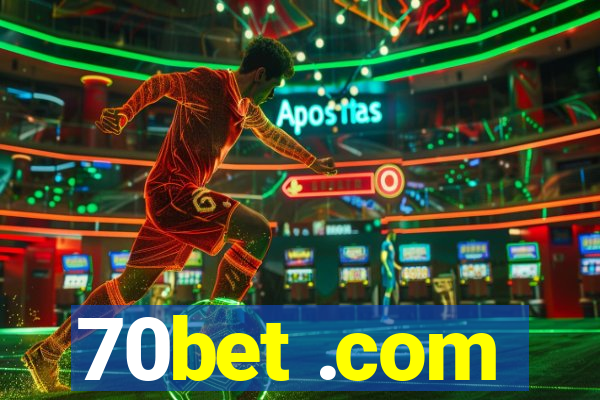 70bet .com