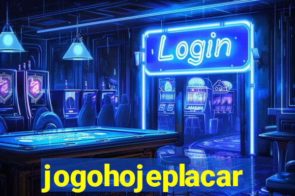 jogohojeplacar