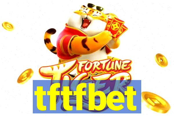 tftfbet