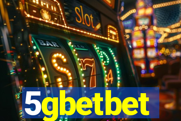 5gbetbet