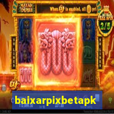 baixarpixbetapk