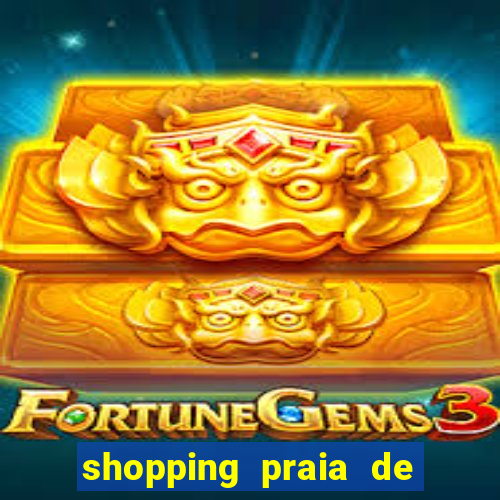 shopping praia de belas cinema