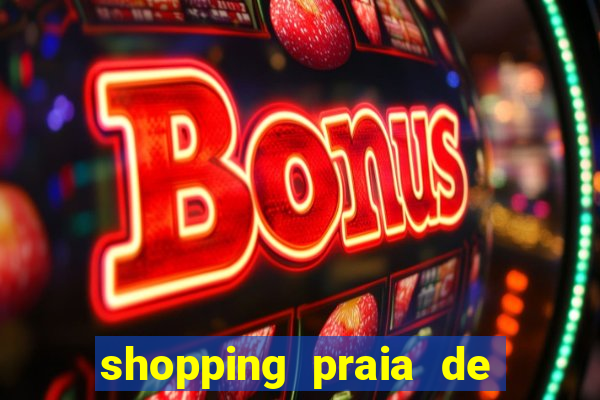 shopping praia de belas cinema