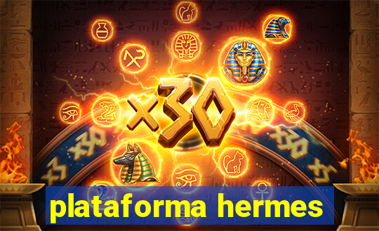 plataforma hermes