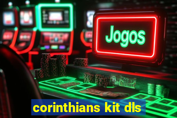 corinthians kit dls