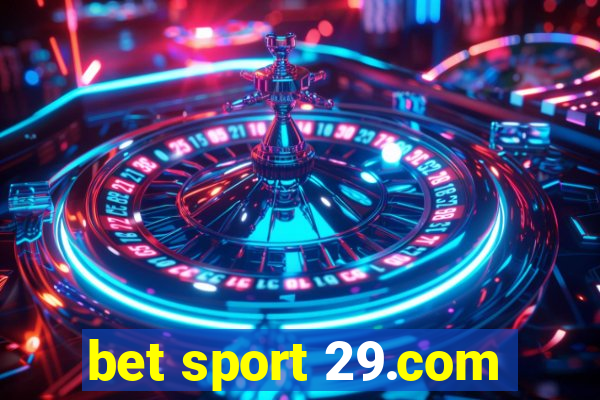 bet sport 29.com