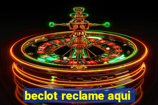 beclot reclame aqui