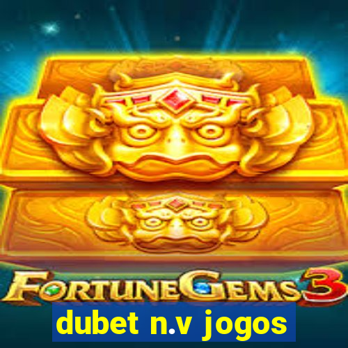 dubet n.v jogos