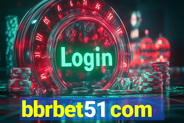 bbrbet51 com