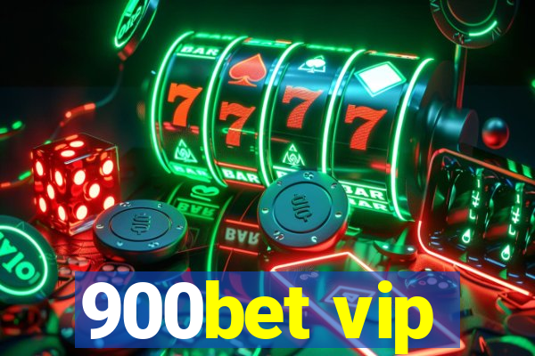 900bet vip