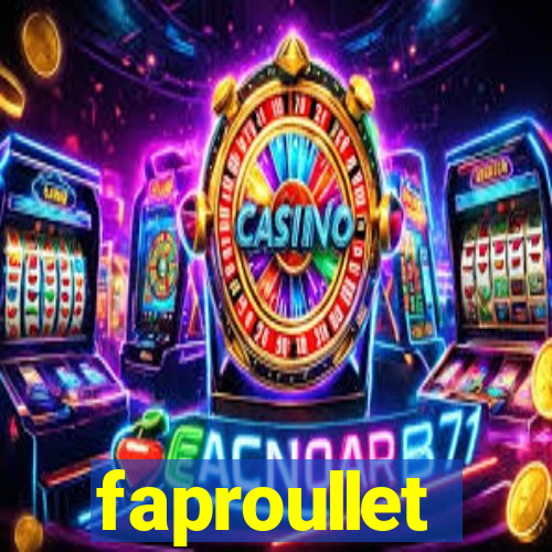 faproullet