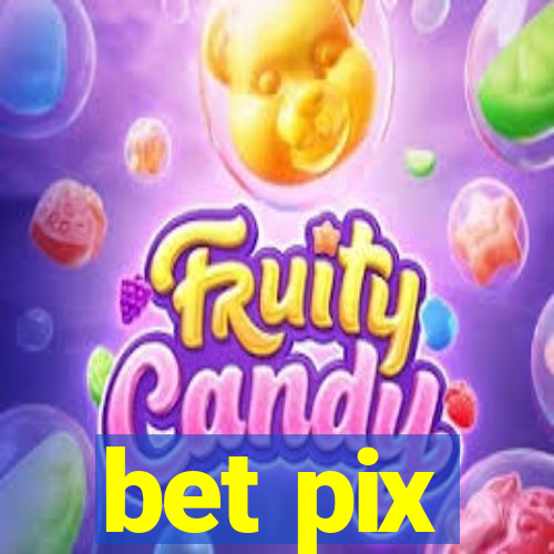 bet pix