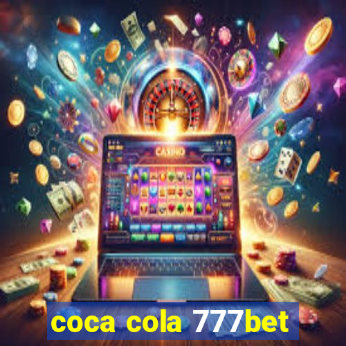 coca cola 777bet