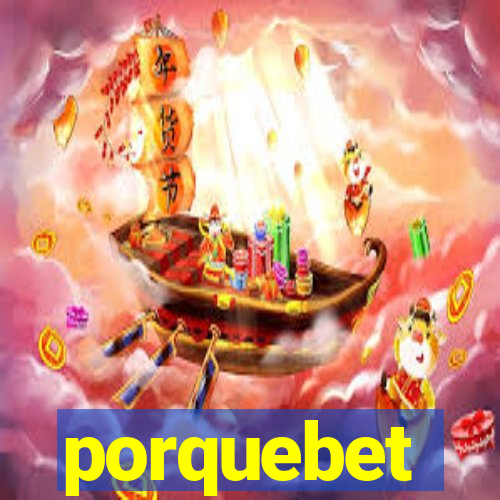 porquebet