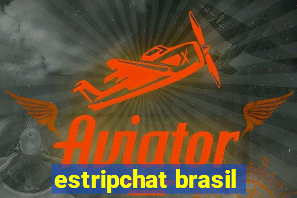 estripchat brasil