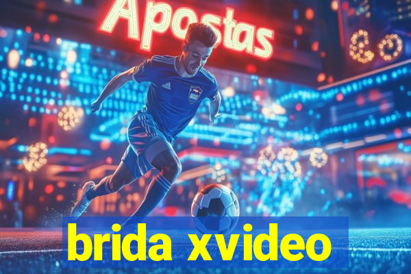 brida xvideo