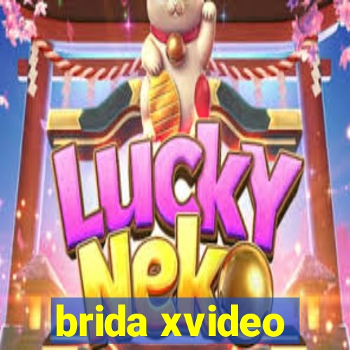 brida xvideo