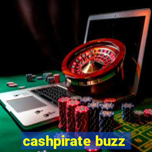 cashpirate buzz