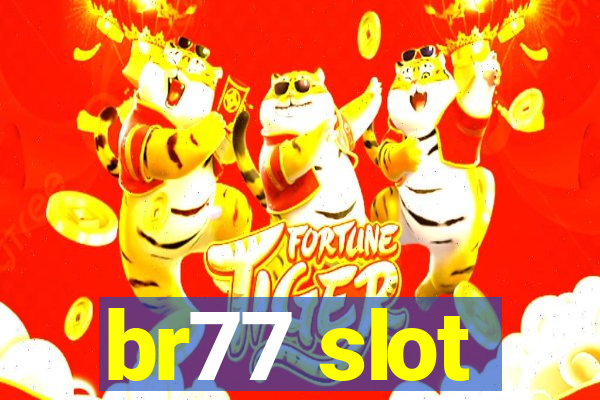 br77 slot