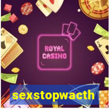 sexstopwacth