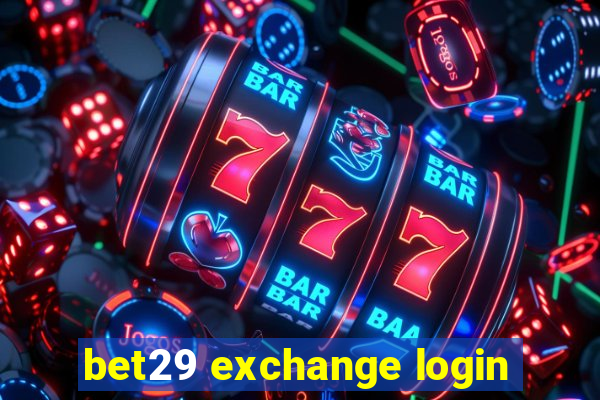 bet29 exchange login